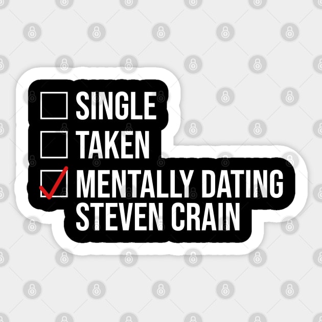 MENTALLY DATING STEVEN CRAIN Sticker by localfandoms